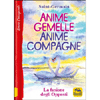 Anime Gemelle Anime Compagne<br />La fusione degli opposti