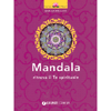 Mandala<br />Ritrova il te spirituale