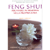Feng Shui <br />per vivere in armonia nella propria casa