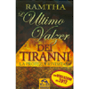 L'Ultimo Valzer dei Tiranni - (Nuova Edizione)<br />La profezia rivisitata
