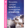 Scoprire i propri talenti e una coraggiosa creatività<br>Meditazioni guidate 3 - Ushma Hinnawi, musica di Oshorchestra