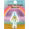 Verso una Civiltà Galattica<br />Dalla cintura fotonica alla iniziazione planetaria
