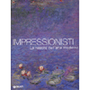 IMPRESSIONISTI<br>la nascita dell'Arte Moderna