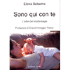 Sono qui con te<br>L'arte del maternage