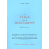 Lo Yoga Oltre la Meditazione<br />Sugli Yoga sutra