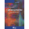 L'attaccamento<br>Dalla teoria alla clinica