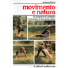 Movimento e Natura<br />Un programma completo per la linea, la forma, la salute