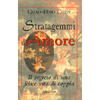 Stratagemmi d'Amore<br />Il segreto di una felice vita di coppia