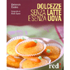 Dolcezza senza latte e senza uova