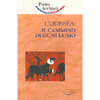 L’Odissea: Il Cammino Di Ogni Uomo<br />