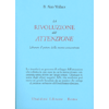La Rivoluzione dell'Attenzione<br />Liberare il potere della mente concentrata