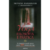 Yoga Filosofia e Pratica<br>Le risposte di un grande maestro a più di 250 domande sullo yoga
