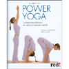 Il Libro del Power Yoga<br>L’allenamento intensivo per avere più energia e agilità