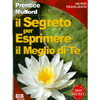 Il Segreto per Esprimere il Meglio di Te