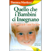 Quello che i Bambini ci Insegnano<br />La Meraviglia di essere Genitore