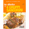 Magri e in forma con…<br>La dieta dei 4 Gruppi Sanguigni