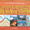 Manuale operativo per la lotta contro gli incendi boschivi<br />