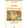 Invito al benessere<br>Ipnosi, autoipnosi e meditazione per la gestione del dolore