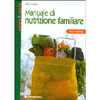 Manuale di nutrizione familiare<br>III edizione