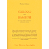 Colloqui con i Bambini<br />La tecnica dello scarabocchio nella pratica clinica