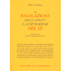 La Regolazione degli Affetti e la Riparazione del Sé<br />