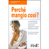 Perché mangio così?<br>Le preferenze e le avversioni alimentari spiegate in base alla personalità