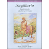 Sagittario<br>Caratteristiche, qualità ed archetipi - DVD