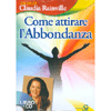 Come Attirare l'Abbondanza - Libro + CD<br />