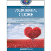 Voler Bene al Cuore<br />Conoscere e prevenire l'infarto