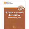 Il facile mestiere del genitore<br>Dinamismi figurativi per riflettere 