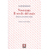 Novecento -  Il secolo del male<br />Nazismo, comunismo, Shoah