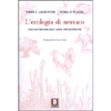 L' ecologia di mercato<br>Una via liberale alla tutela dell'ambiente
