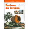 Fontane da interno<br>Rilassanti effetti benefici