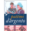I pattini d'argento<br>Nella traduzione di Alessandra Lavagnino