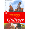 I viaggi di Gulliver<br>nella traduzione di Giuliana Berlinguer