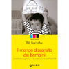 Il mondo disegnato dai bambini<br>L'evoluzione grafica e la costruzione dell'identità