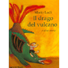 Il drago del vulcano e altre storie<br>e altre ancora