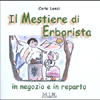 Il Mestiere di Erborista<br>In negozio e in reparto