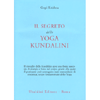 Il Segreto dello Yoga Kundalini<br />