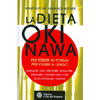 La dieta Okinawa<br>Per essere in forma, per vivere a lungo