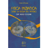 Fisica Iniziatica<br>Oltre la soglia del mistero
