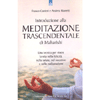 Introduzione alla Meditazione Trascendentale di Maharishi<br />Una tecnica per vivere la vita nella felicità, nella salute, nel successo e nella realizzazione