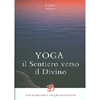 Yoga Il sentiero verso il divino