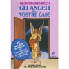 Gli Angeli nelle Vostre Case<br>32 Immagini angeliche da conservare, incorniciare o spedire