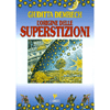 L'origine delle superstizioni 