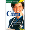 La Cura<br />Tutto quello che il tuo medico potrebbe darti