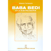 Baba Bedi e la sua filosofia vol.1<br />