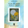 Le Vie dell'Anima verso il Cristo<br>Esperienze del soprasensibile