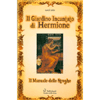 Il Giardino Incantato di Hermione<br />Il Manuale delle Streghe