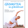 Ginnastica in gravidanza<br>Stretching, tonificazione, rilassamento per prepararsi al parto